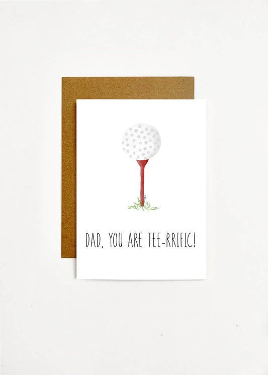 Dad, You Are Tee-rrific!